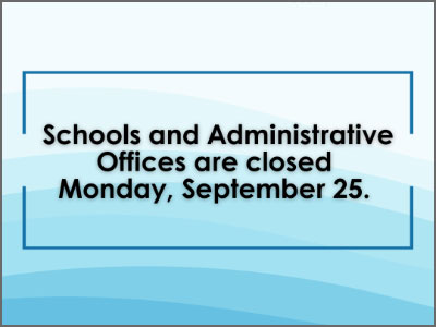 Monday, September 25, all schools and administrative offices are closed. Broward County Public Schools will reopen on Tuesday, September 26.